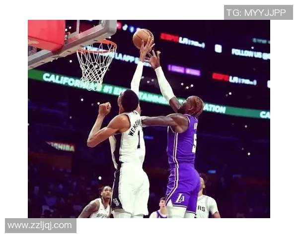 湖人对阵马刺精彩集锦回顾球星表现与关键时刻一网打尽